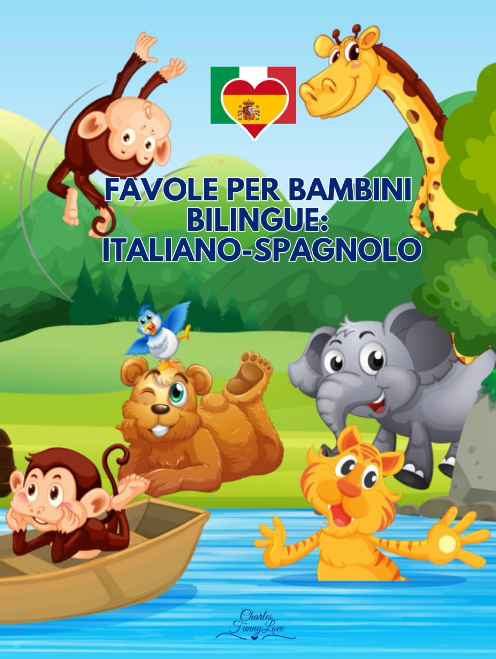 Favole per Bambini Bilingue: Italiano-Spagnolo