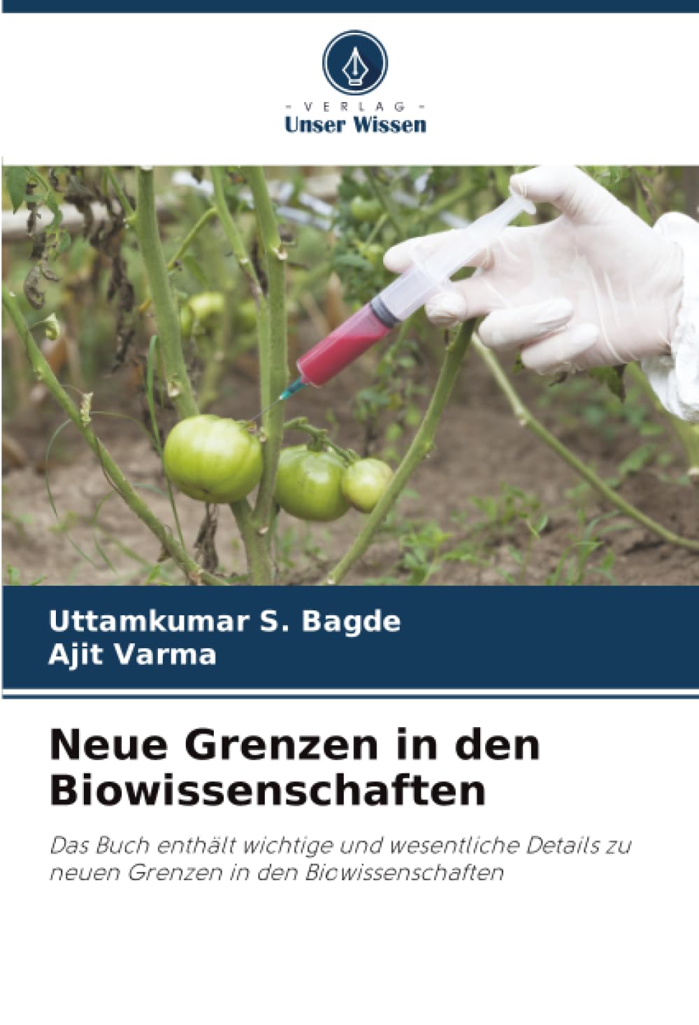Neue Grenzen in den Biowissenschaften: Das Buch enthält wichtige und wesentliche Details zu neuen Grenzen in den Biowissenschaften