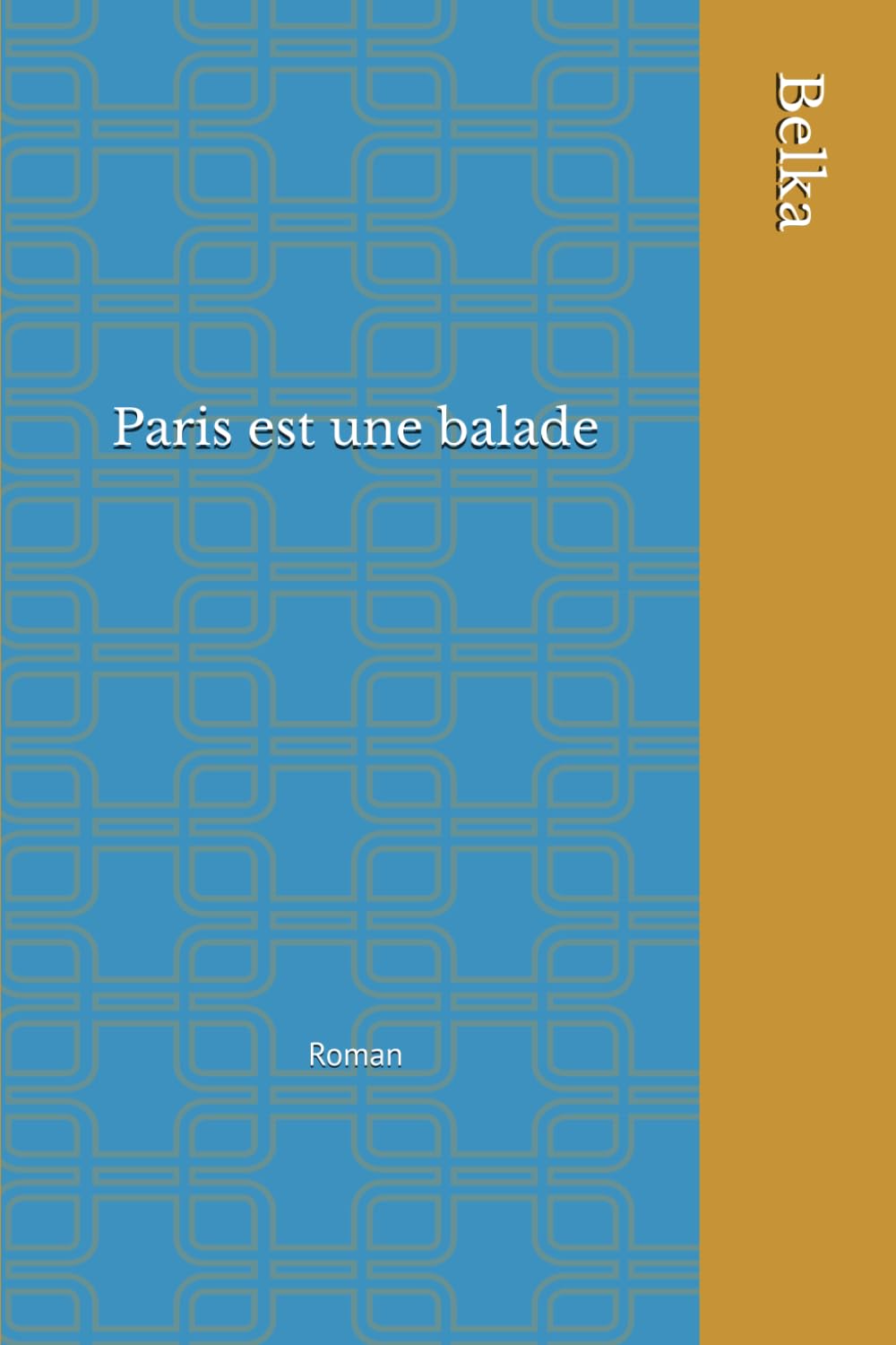 Paris est une balade: Roman