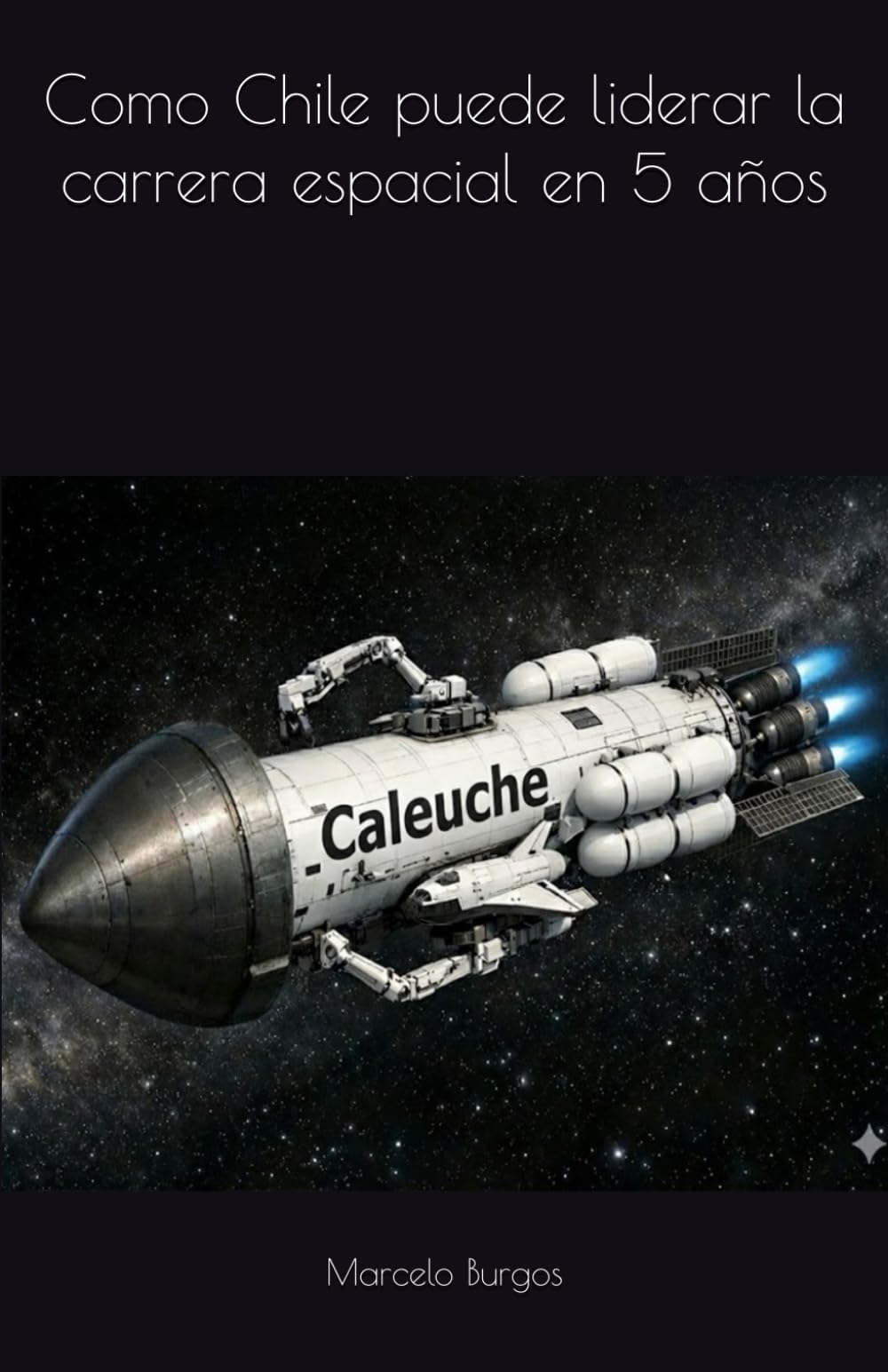 Como Chile puede liderar la carrera espacial en 5 años