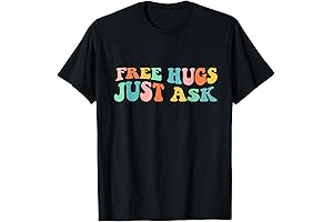 Free Hugs Just Ask Funny Sarcastic Joke Family T-Shirt