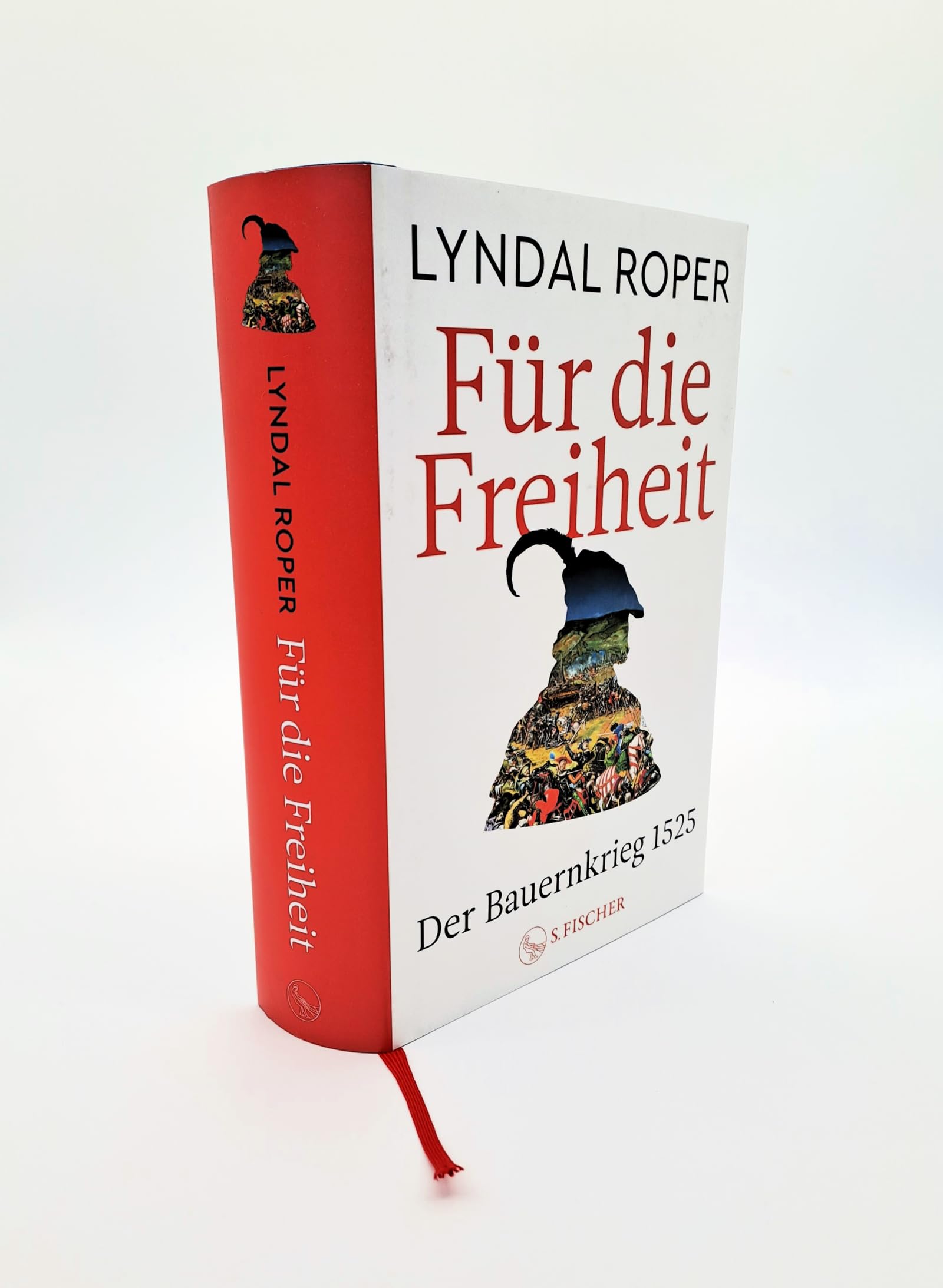 Für die Freiheit: Der Bauernkrieg 1525 | Das neue Standardwerk der preisgekrönten Autorin
