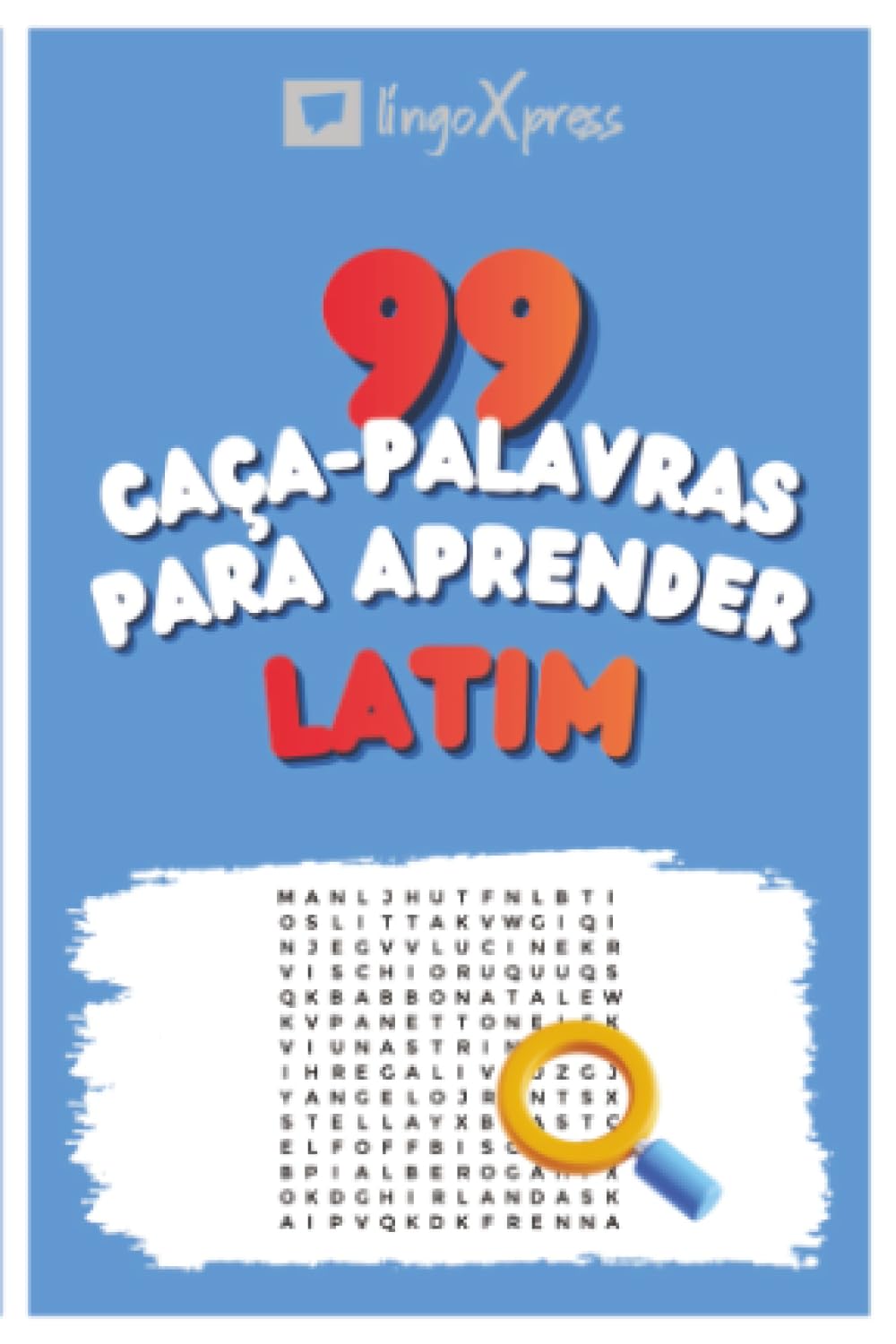 99 Caça-Palavras para Aprender Latim: Ative seu cérebro e memorize mais de 700 palavras