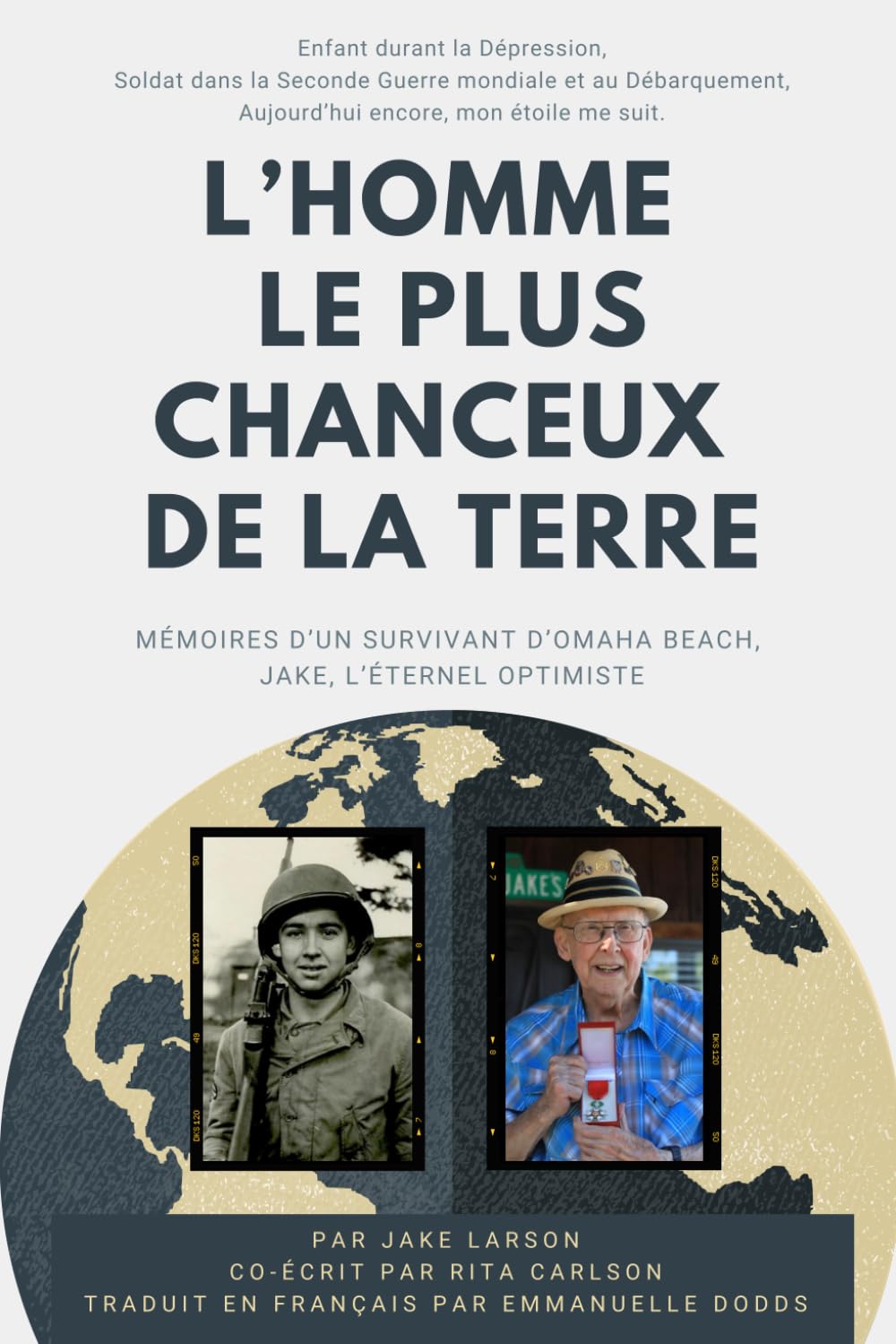L’homme le Plus Chanceux de la Terre: La Vie de Papa Jake