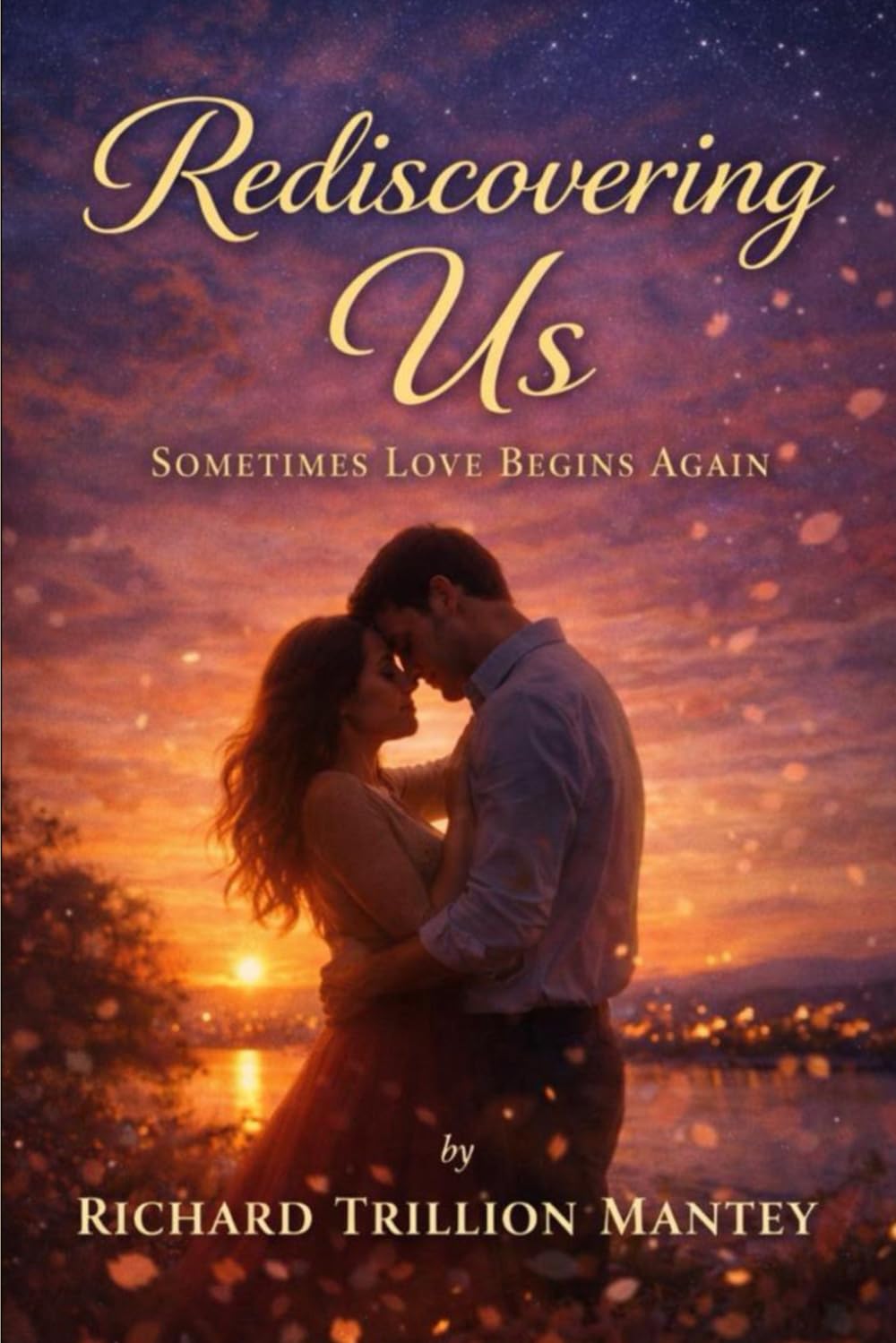 Rediscovering Us: Sometimes Love Begins Again
