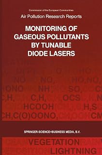 Monitoring of Gaseous Pollutants by Tunable Diode Lasers (Air Pollution Research Reports)