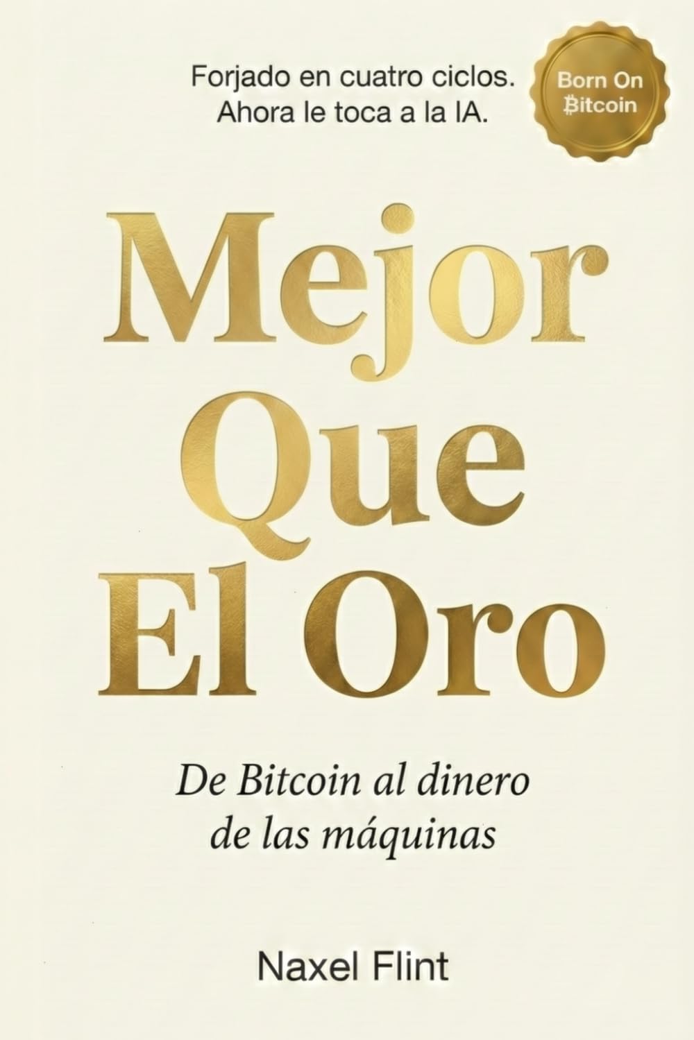 Mejor Que El Oro: El Dinero Que Usarán Las Máquinas