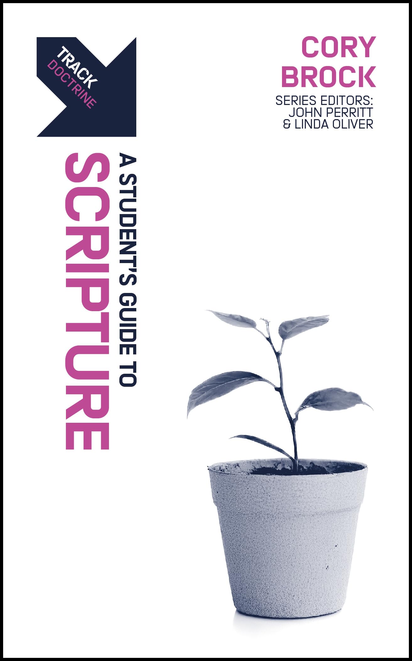 Track: A Student's Guide to Scripture by Cory C. Brock - 9781527112834