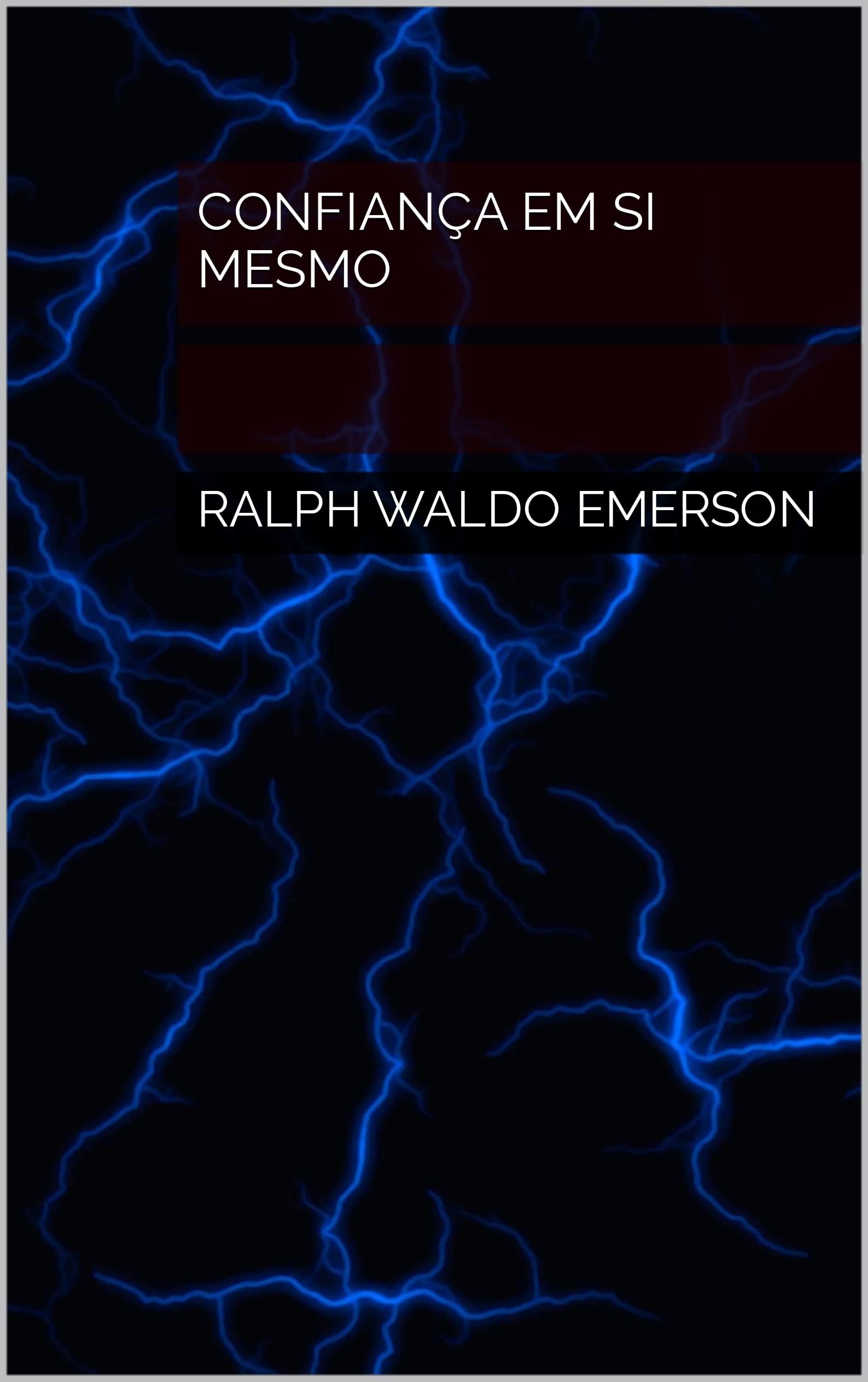 Confiança Em Si Mesmo (Portuguese Edition)