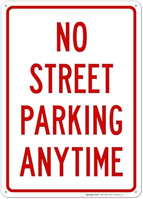 No Street Parking Anytime Sign, 10x14 Inches, Rust Free .040 Aluminum, Fade Resistant, Made in USA by Sigo Signs