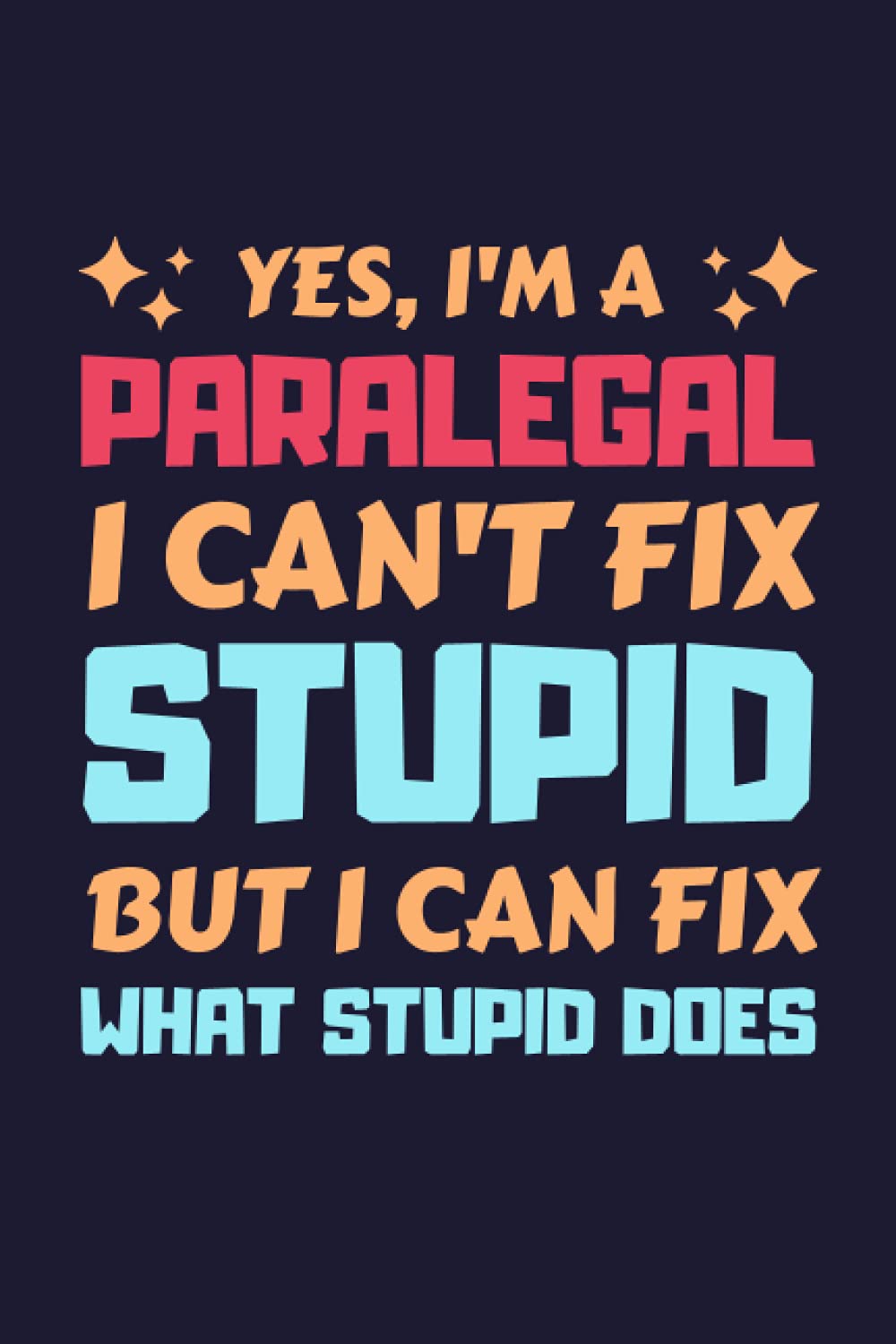 Paralegal Gifts: Blank Lined Notebook Journal Diary Paper, a Funny and Appreciation Gift for Paralegal to Write in