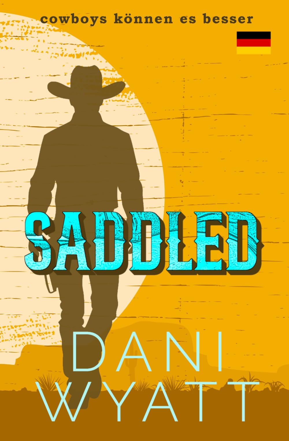 SADDLED: Besessener Cowboy Kleinstadt Romanze Gegensätze ziehen sich an (Cowboys können es besser)