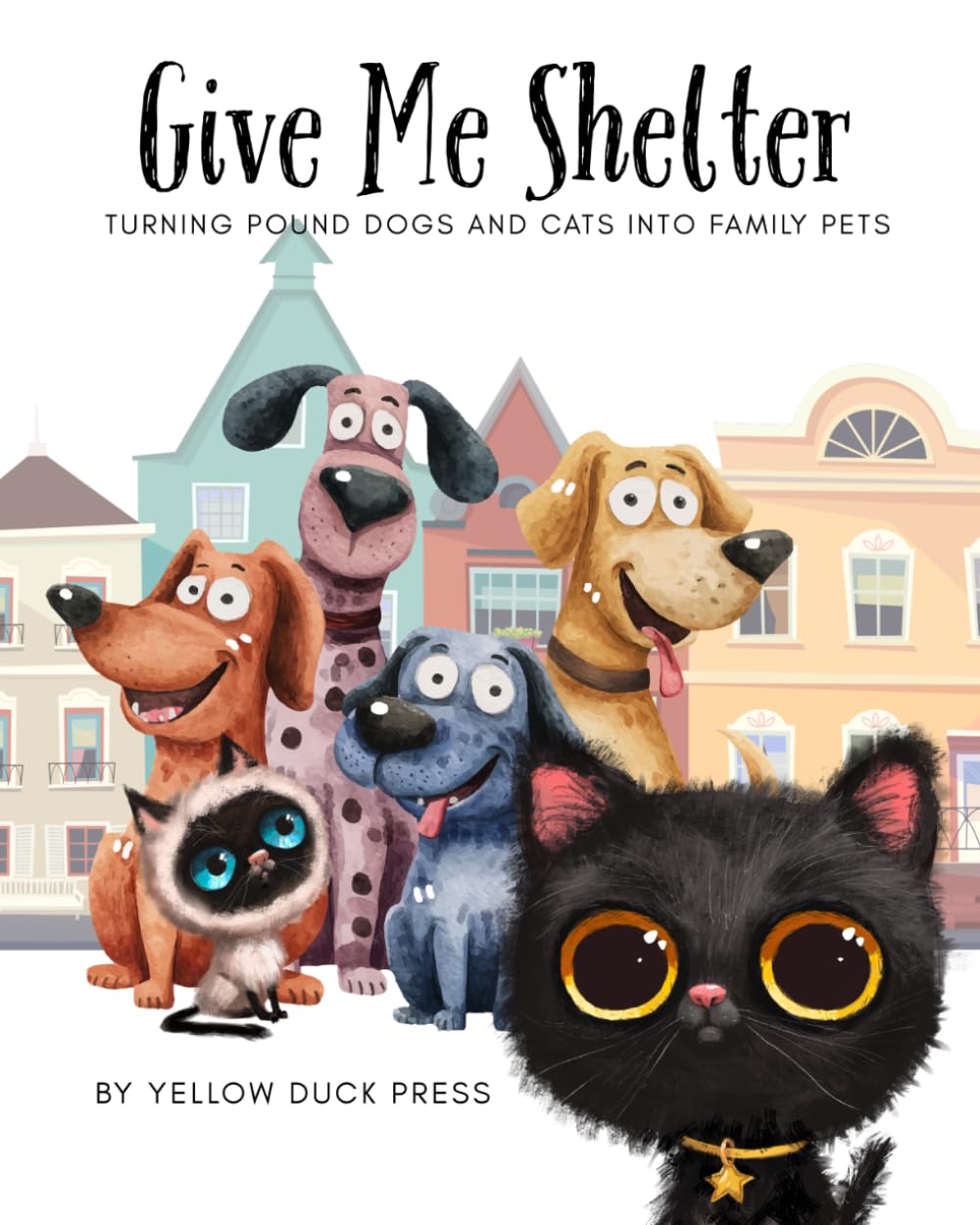 Give Me Shelter: Turning Shelter Dogs and Cats into Family Pets