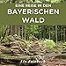 Produktbild Eine Reise in den Bayrischen Wald: Ein Fotobuch. Das perfekte Souvenir & Mitbringsel nach oder vor dem Urlaub. Statt Reiseführer, lieber diesen einzigartigen Bildband