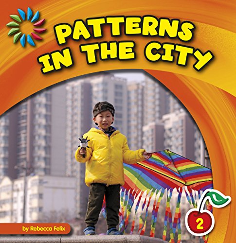 Patterns in the City (21st Century Basic Skills Library: Level 2: Patterns All Around)