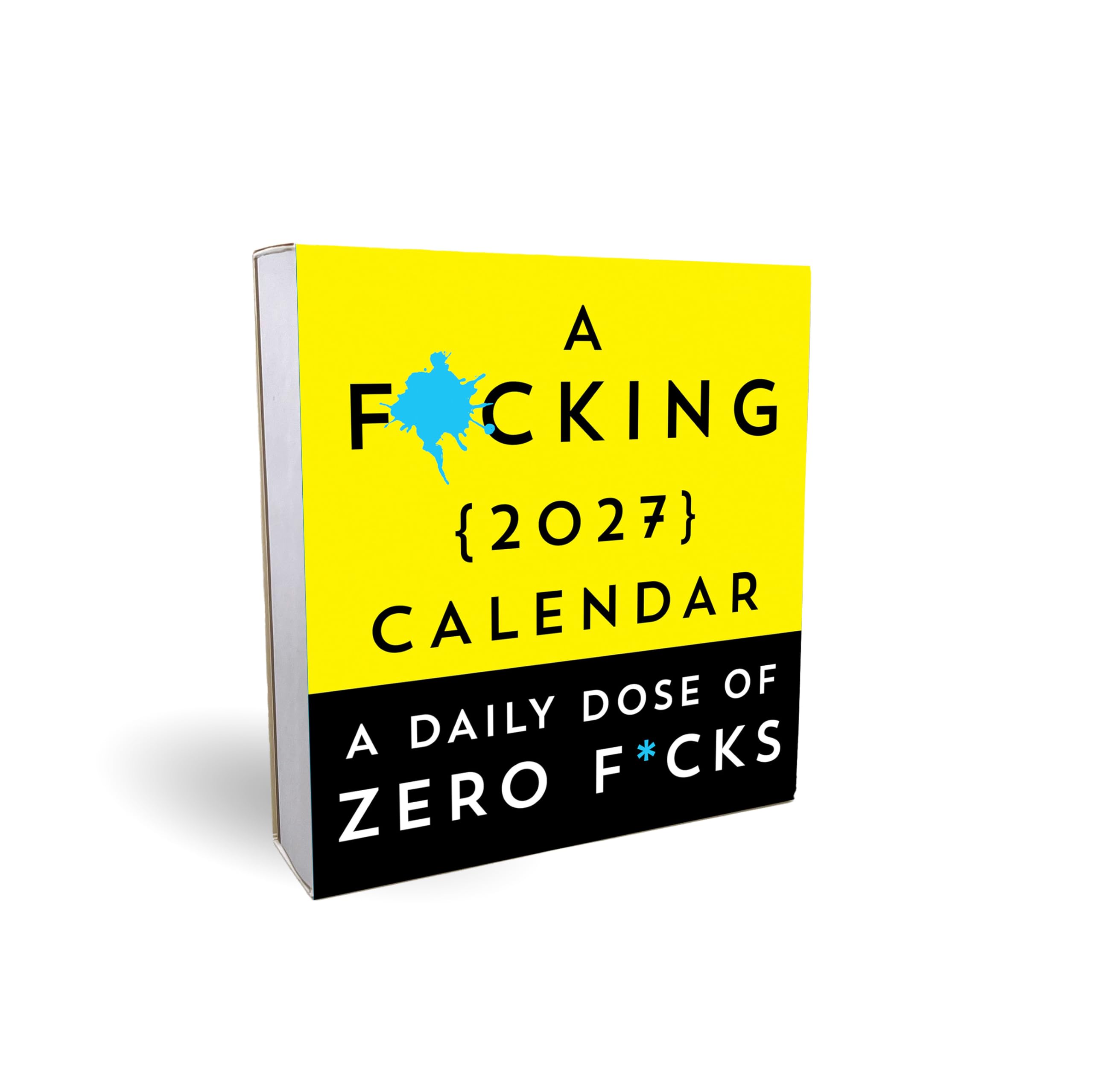 A F*cking 2027 Boxed Calendar: A daily dose of zero f*cks (Calendars & Gifts to Swear By)