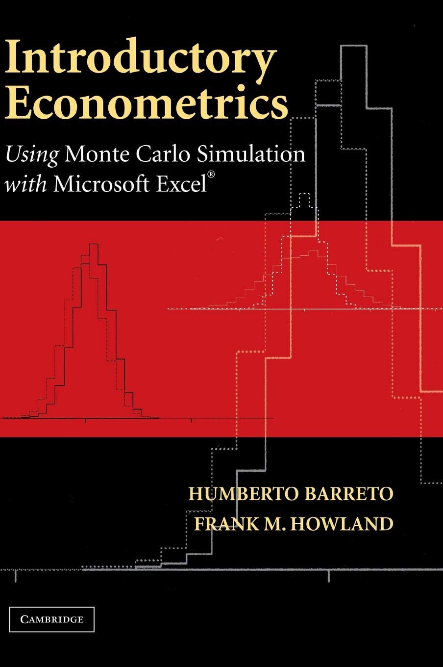 Introductory Econometrics: Using Monte Carlo Simulation with Microsoft Excel