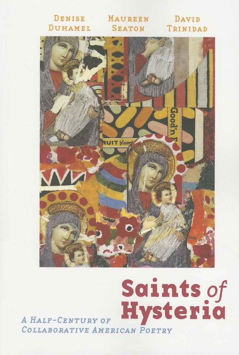 Saints of Hysteria: A Half-Century of Collaborative American Poetry      Paperback – March 6, 2007