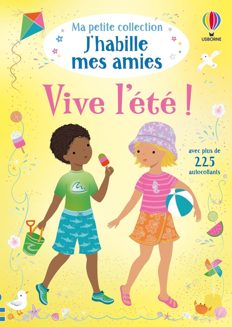 Vive l'été ! - Ma petite collection J'habille mes amies - Dès 3 ans: Avec plus de 225 autocollants
