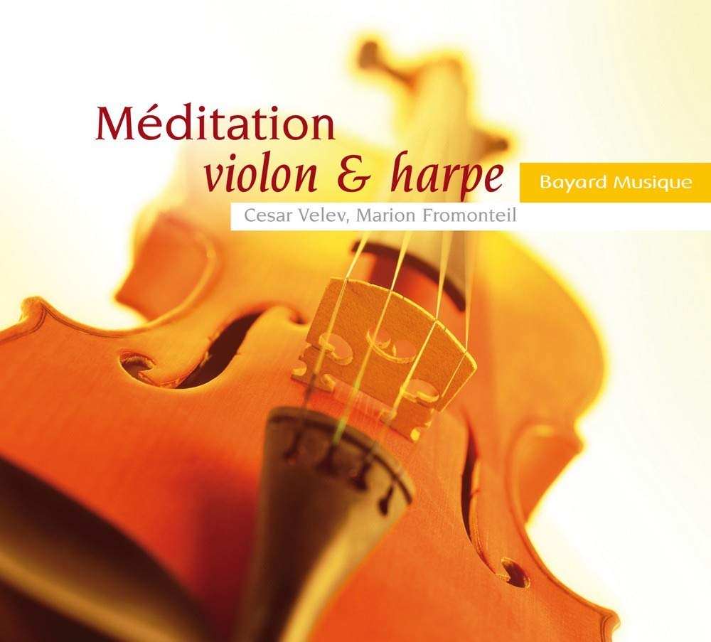 Méditation violon & harpe Vol. 1 Velev, César and Fromonteil, Marion