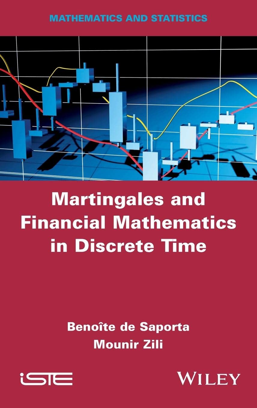 Buy Martingales and Financial Mathematics in Discrete Time (Mathematics and Statistics) — BookShops.in