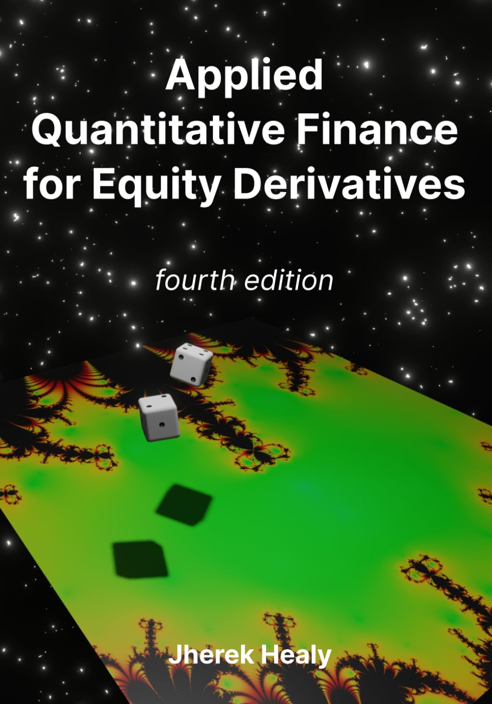 Applied Quantitative Finance for Equity Derivatives: Fourth Edition