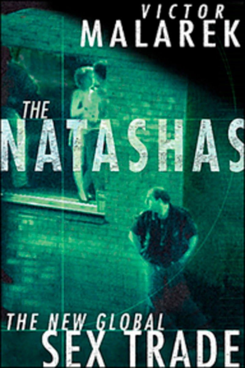Buy The Natashas: The New Global Sex Trade — BookShops.in