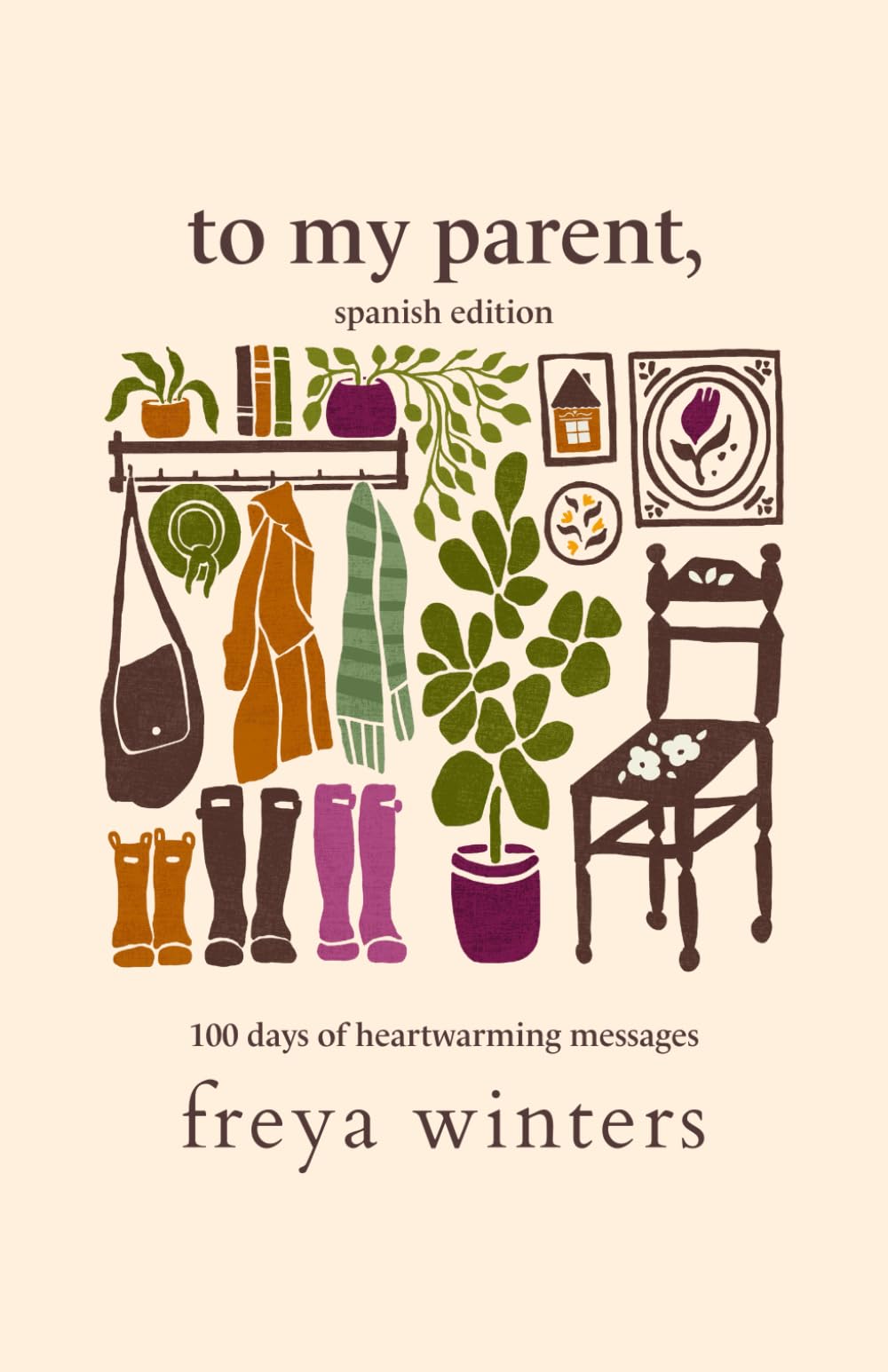 To My Parent,: Spanish Edition (Daily Messages for a Loved One (Spanish Editions))