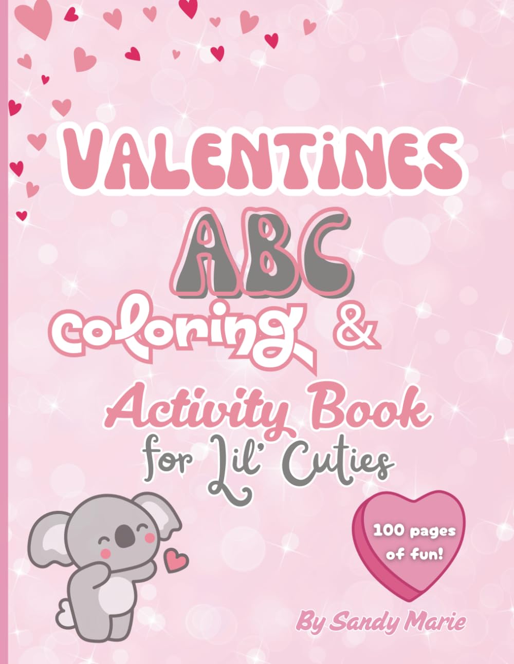 Valentine's ABC Coloring & Activity Book for Lil' Cuties