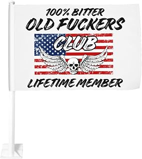 100% Bitter Old Fuckers Club Lifetime Member 12 X 18 Inch Car Flags Double Sided Waterproof Car Vehicle