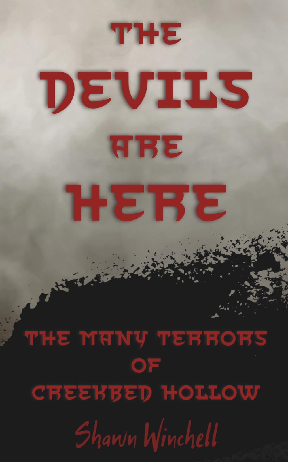 The Devils are Here (The Many Terrors of Creekbed Hollow)