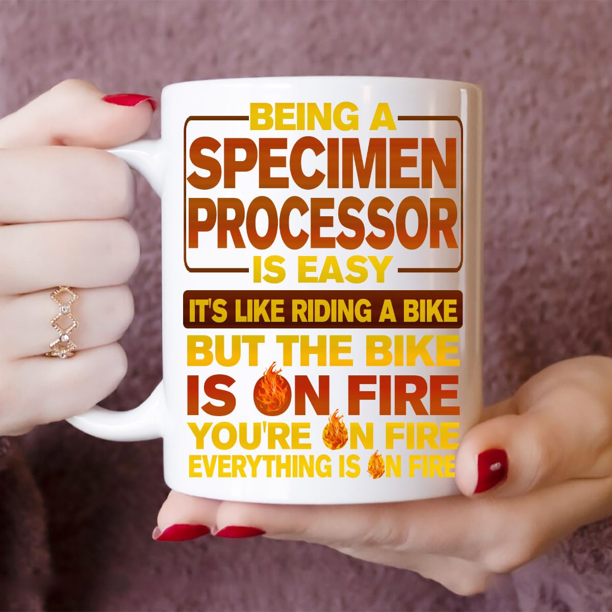 11oz Specimen Processor Mug - Funny Specimen Processor Gift, Humor Ceramic Coffee Mug Being A Specimen Processor Is Easy, Like Riding A Bike On Fire - Unique 11oz Cup for Specimen Processor Pros