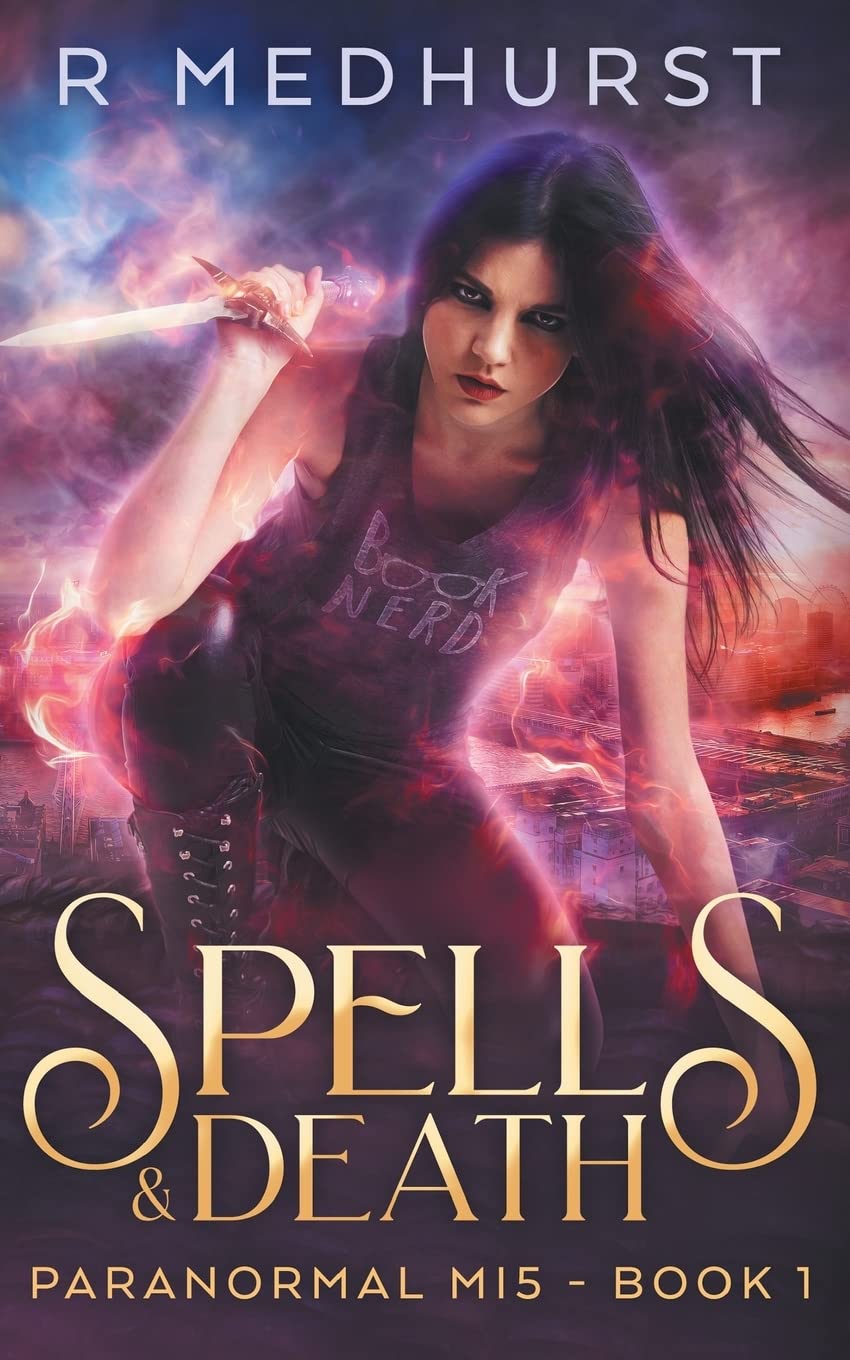 Spells & Death: Volume 1 (Paranormal MI5)