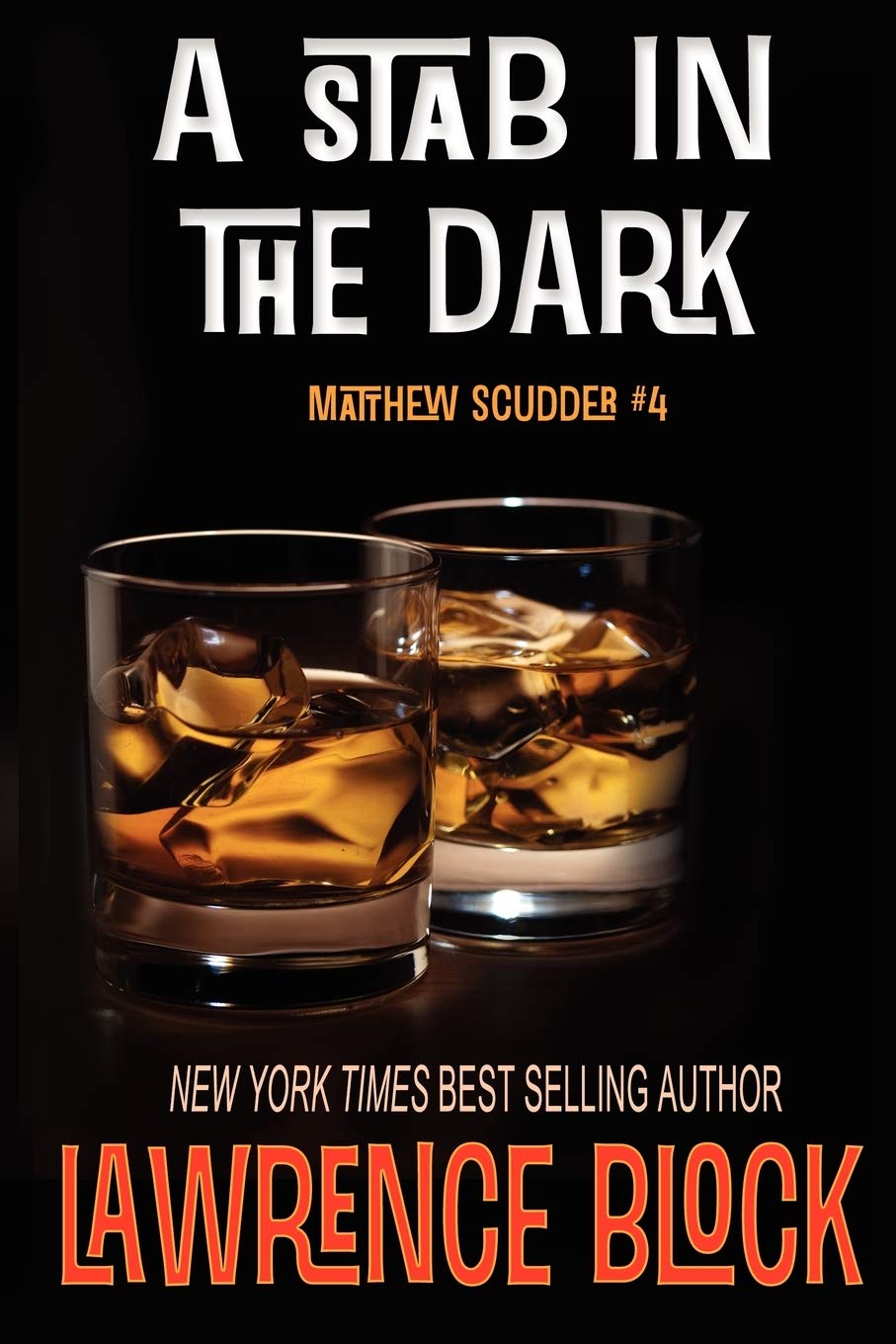 A Stab in the Dark: 4 (Matthew Scudder)