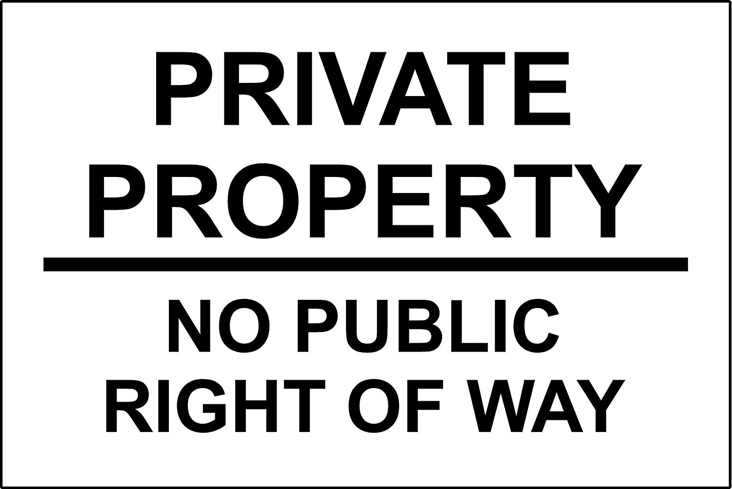 Private property no public right of way safety sign - 3mm Aluminium sign 300mm x 200mm