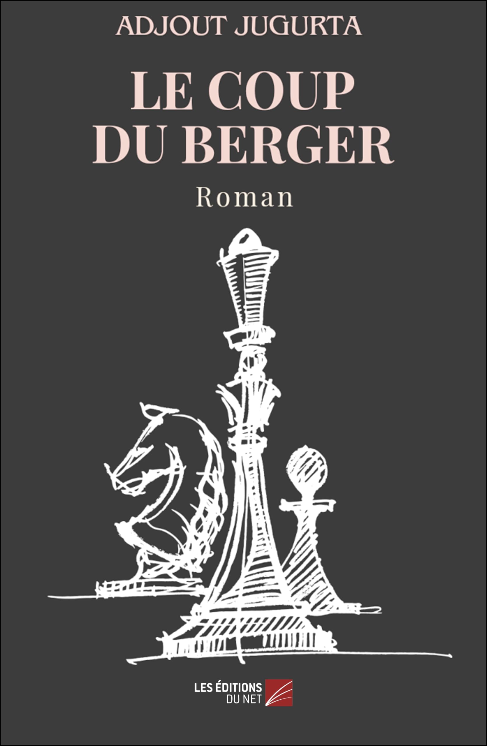Le coup du berger: Roman