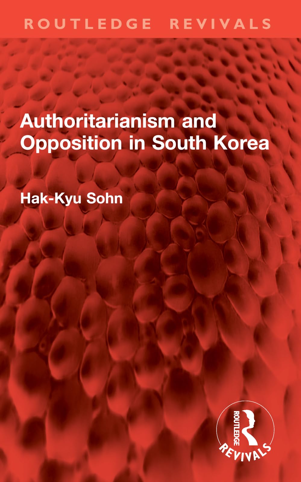 Authoritarianism and Opposition in South Korea (Routledge Revivals)