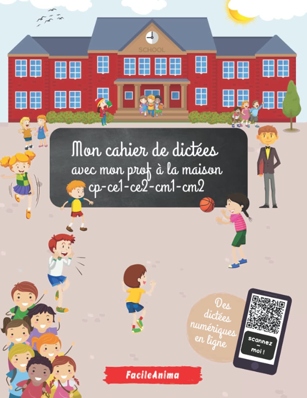 Mon cahier de dictées avec mon prof à la maison: CP-CE1-CE2-CM1-CM2