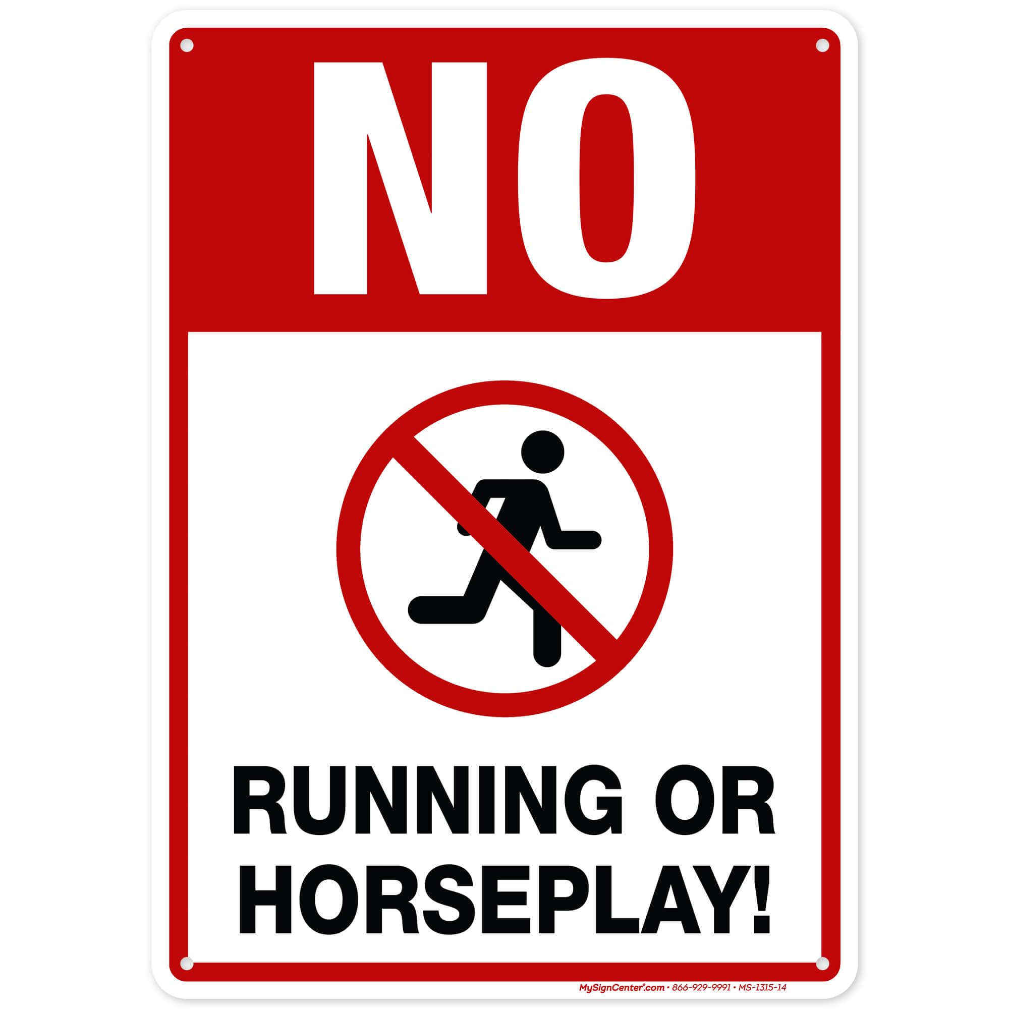 No Running or Horseplay Sign, 10x14 Inches, Rust Free .040 Aluminum, Fade Resistant, Made in USA by My Sign Center