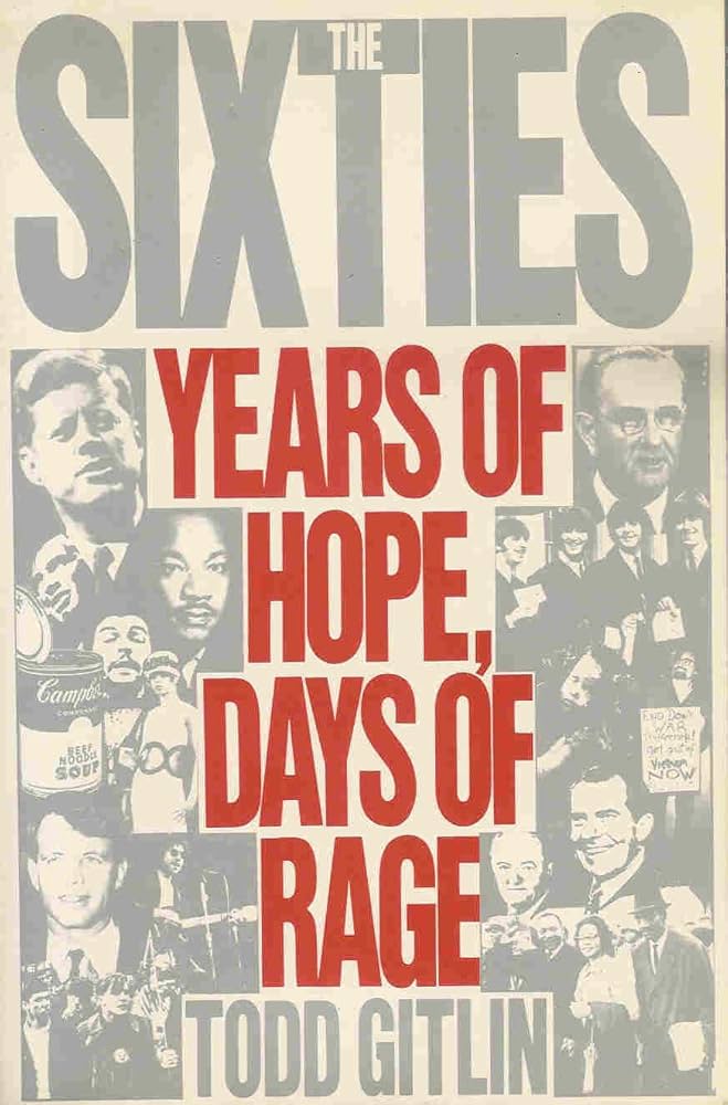 Amazon | The Sixties: Years of Hope and Rage | Gitlin, Todd