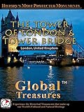 Global Treasures - Tower of London & Tower Bridge - London, England