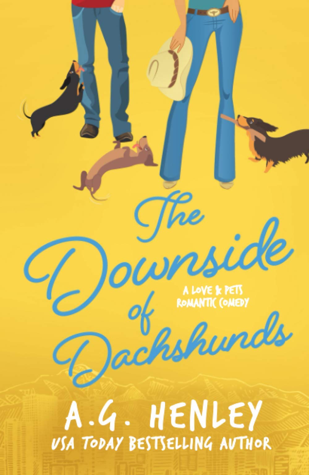The Downside of Dachshunds (The Love & Pets Romantic Comedy Series)