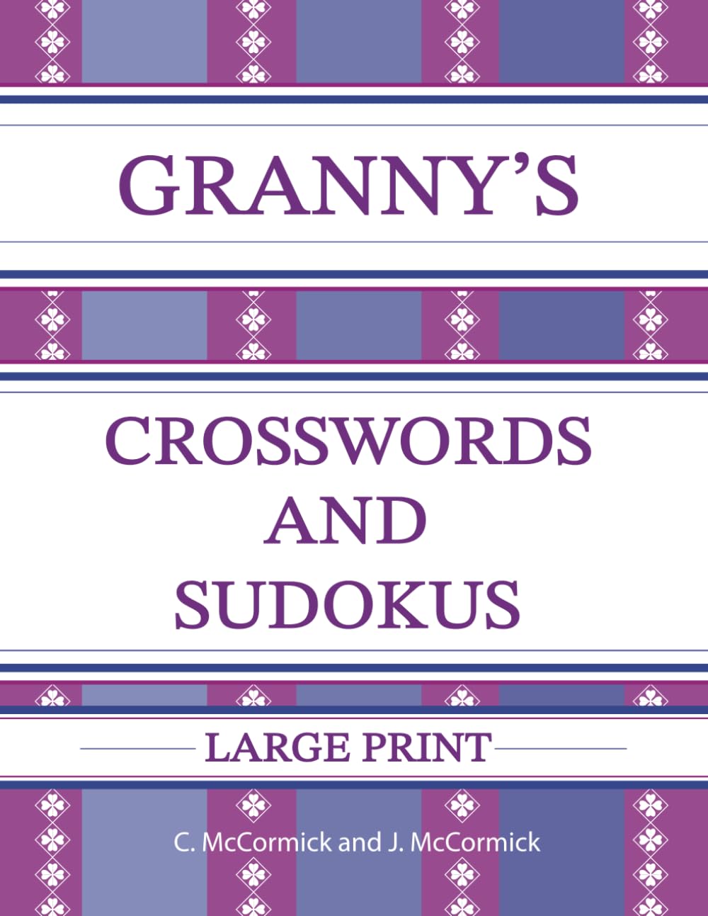 Granny's Crosswords and Sudokus: Large Print