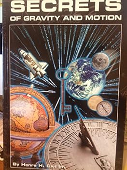 Paperback Secrets of Gravity and Motion Book