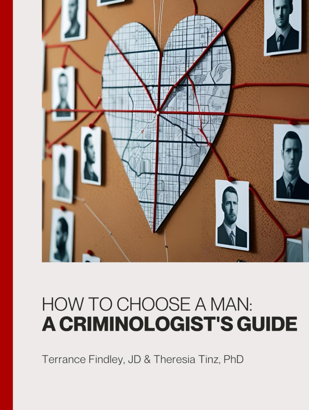 How to Choose a Man: A Criminologist's Guide (Gold Edition)