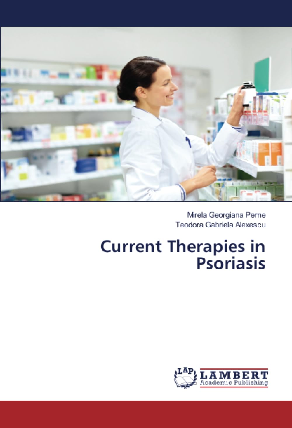Current Therapies in Psoriasis