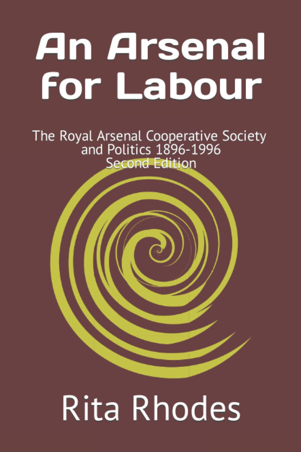 An Arsenal for Labour: Second Edition