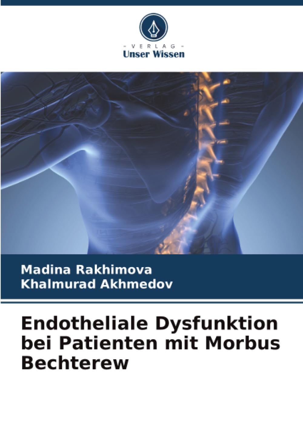 Endotheliale Dysfunktion bei Patienten mit Morbus Bechterew