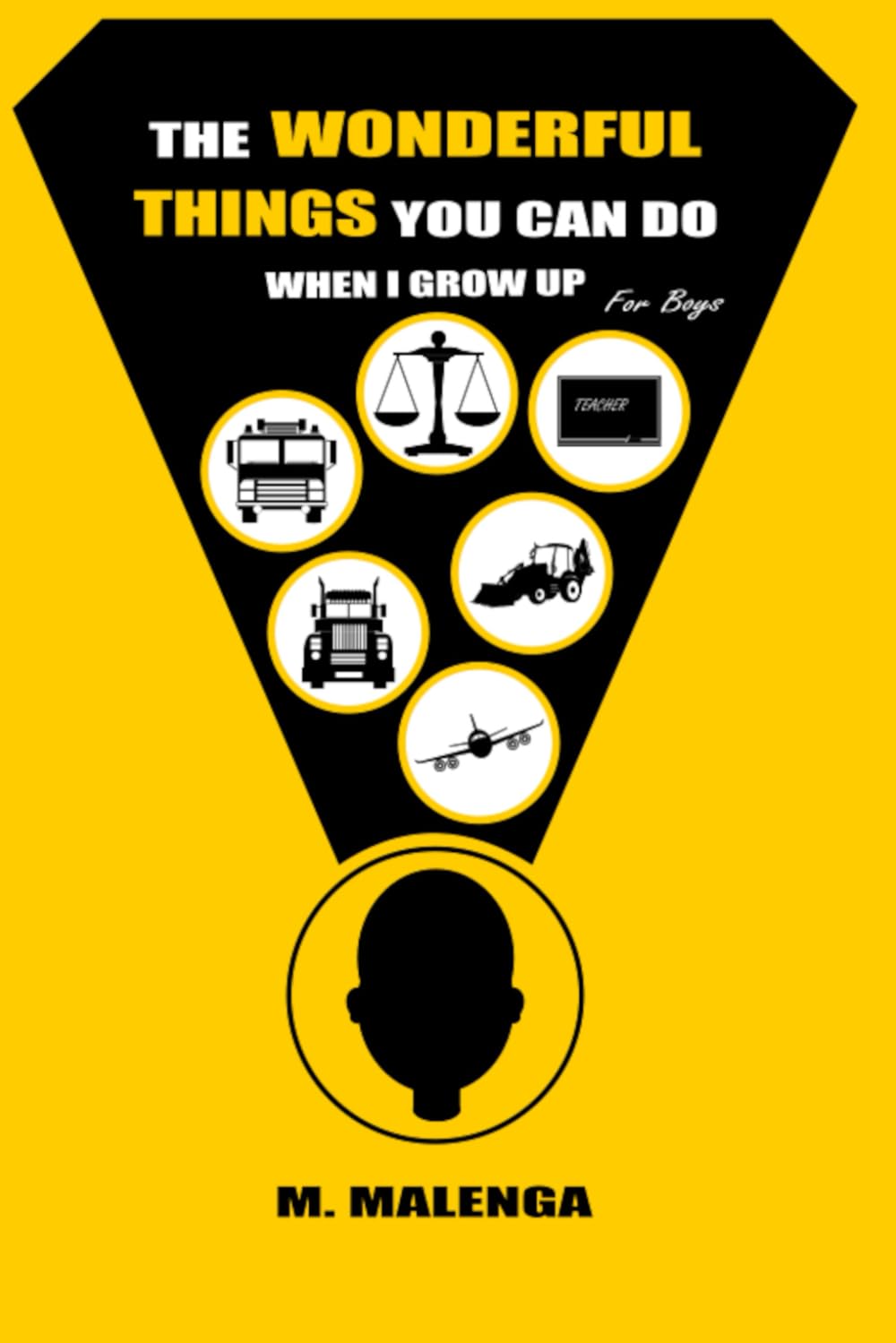 The Wonderful Things You Can Do: When I Grow Up (Boys Edition)