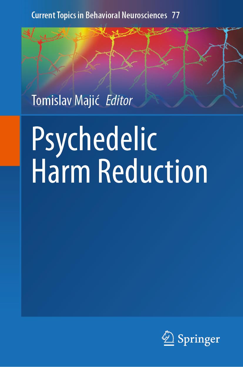 Psychedelic Harm Reduction (Current Topics in Behavioral Neurosciences, 77)